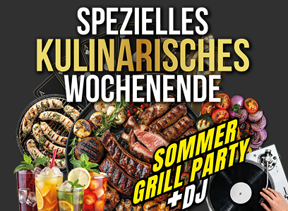 🍖 Spezielles Kulinarisches Wochenende – Sommerliche Grillparty + DJ | 17.–18.07. | von 14:00 bis 01:00 Uhr 🎧🔥