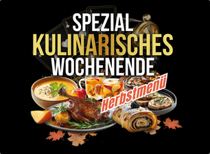 🥧 Spezial Kulinarisches Wochenende – Herbstmenü 14.11. und 15.11.2025 | 14–05 UHR