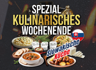 🇸🇰 Spezial-Kulinarisches Wochenende – Slowakische Küche am 1.8. und 2.8.2025 | 14–05 UHR