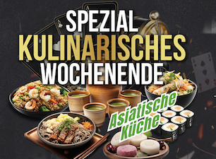🍱 Spezial-Kulinarisches Wochenende – Asiatische Küche am 5.9. und 6.9.2025 | 14–05 UHR